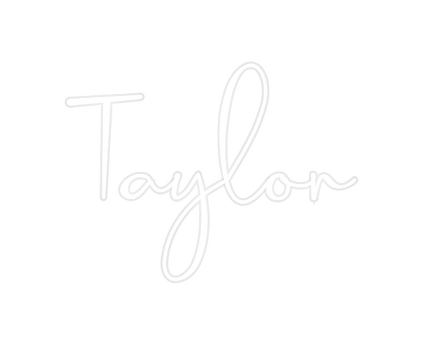 Custom Neon: Taylor