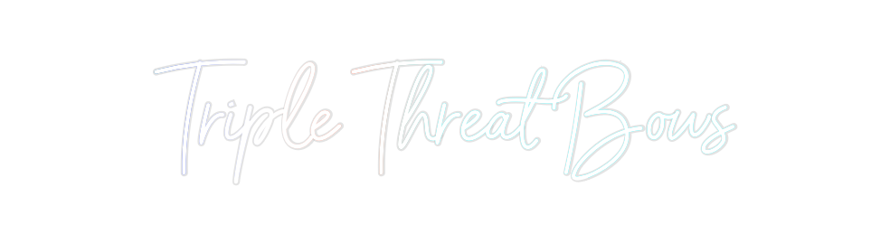 Custom Neon: Triple Threat...
