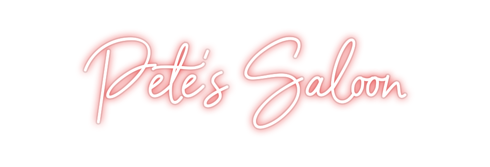 Custom Neon: Pete's Saloon
