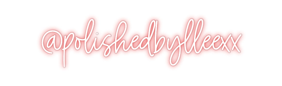 Custom Neon: @polishedbyll...