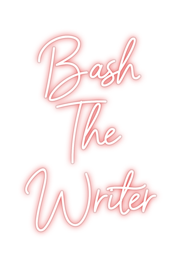 Custom Neon: Bash
The
Wr...