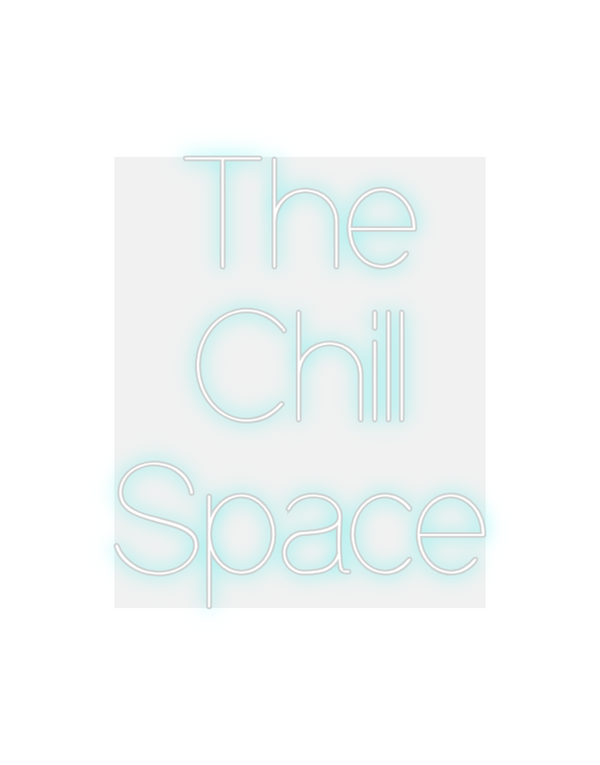 Custom Neon: The
Chill
S...