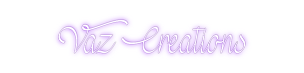 Custom Neon: Vaz Creations