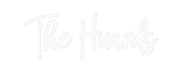 Custom Neon: The Huards