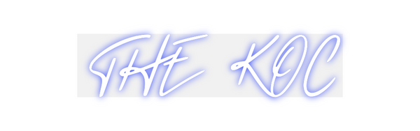Custom Neon: THE KOC