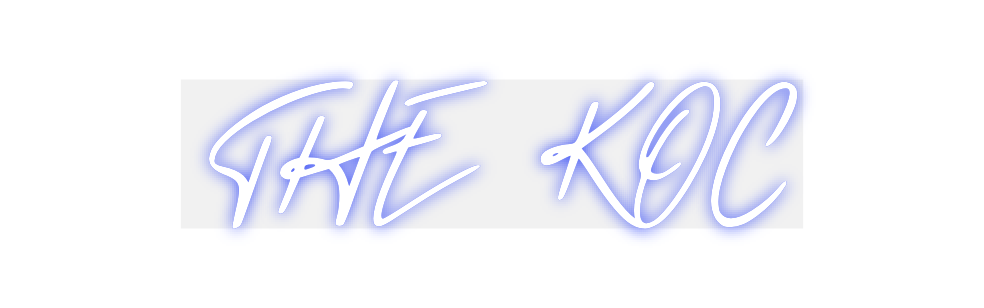 Custom Neon: THE KOC