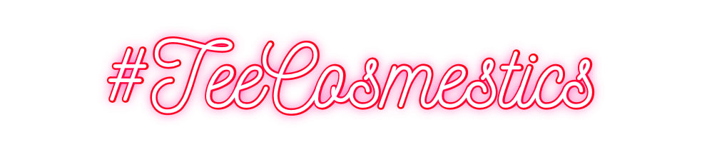 Custom Neon: #TeeCosmestics