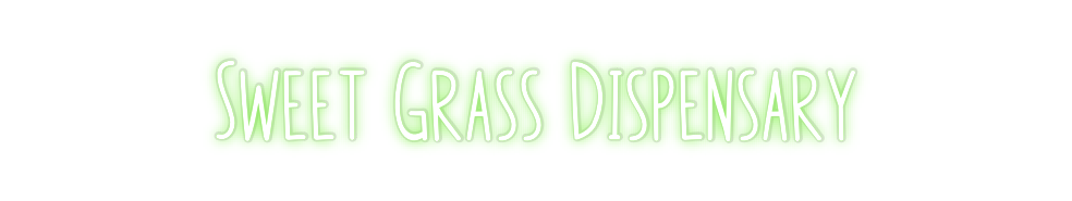 Custom Neon: Sweet Grass D...