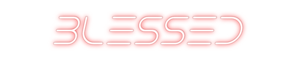 Custom Neon: Blessed