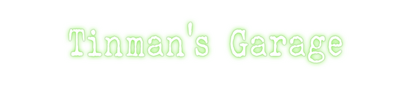 Custom Neon: Tinman's Garage
