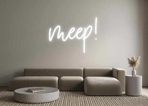 Custom Neon: meep!