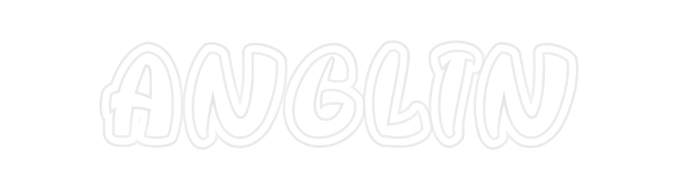 Custom Neon: ANGLIN