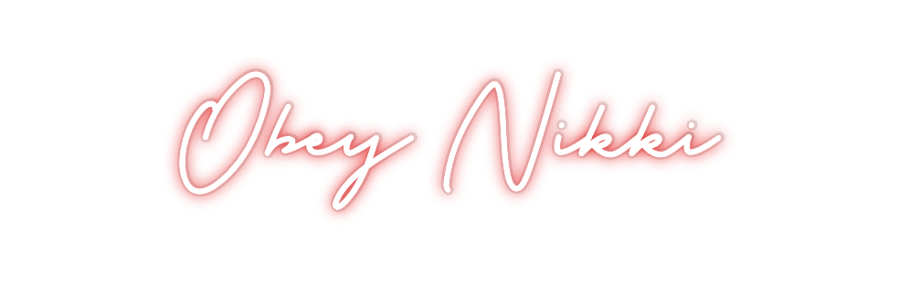 Custom Neon: Obey Nikki