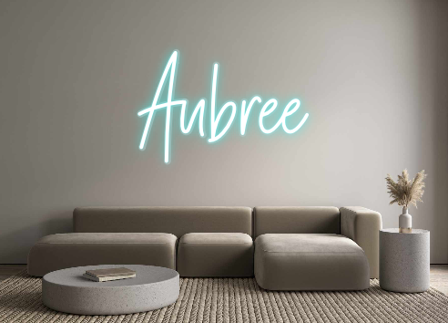 Custom Neon: Aubree
