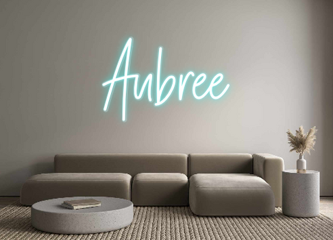 Custom Neon: Aubree
