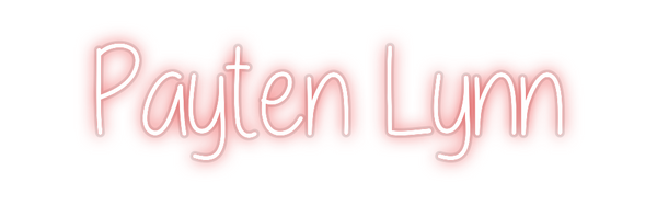 Custom Neon: Payten Lynn