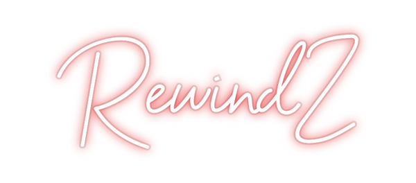 Custom Neon: RewindZ