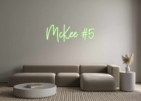 Custom Neon: McKee #5