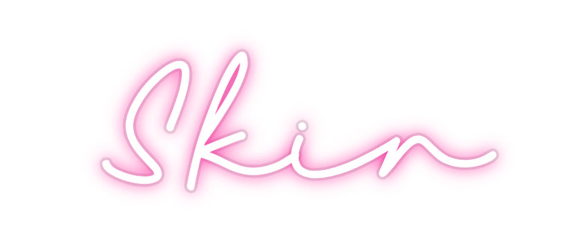 Custom Neon:          Skin