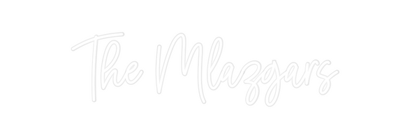 Custom Neon: The Mlazgars