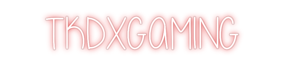 Custom Neon: TKDXGAMING