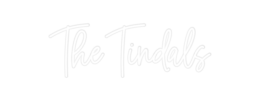 Custom Neon: The Tindals