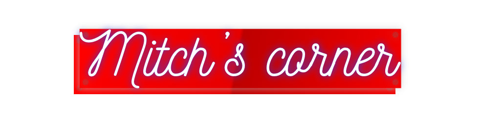Custom Neon: Mitch’s corner