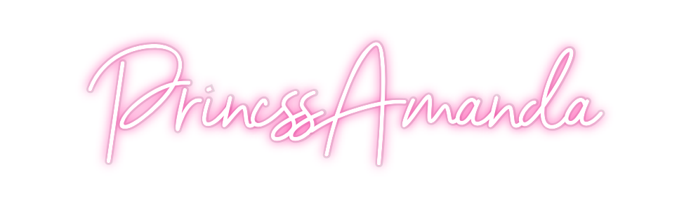 Custom Neon: PrincssAmanda