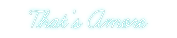 Custom Neon: That’s Amore