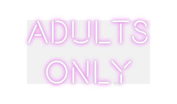 Custom Neon: Adults 
Only