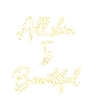 Custom Neon: All skin 
Is...