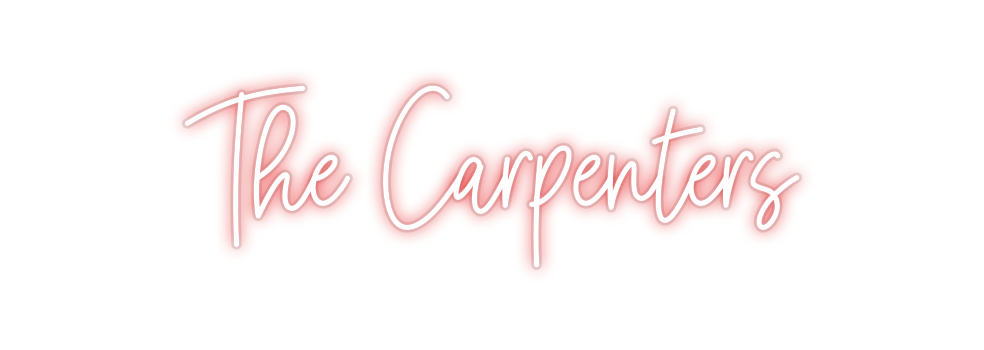 Custom Neon: The Carpenters