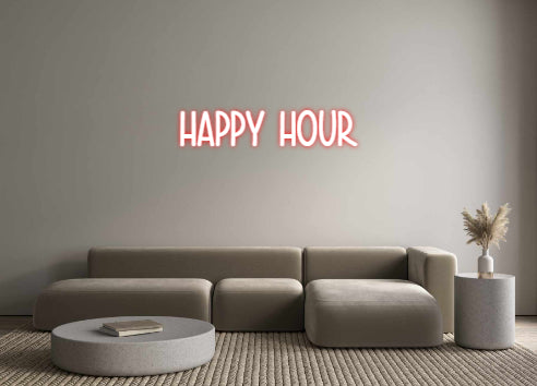 Custom Neon: HAPPY HOUR