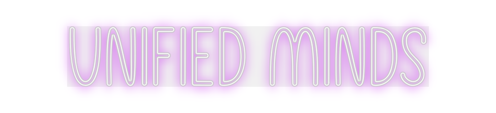 Custom Neon: Unified Minds