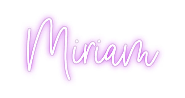 Custom Neon: Miriam