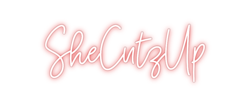 Custom Neon: SheCutzUp