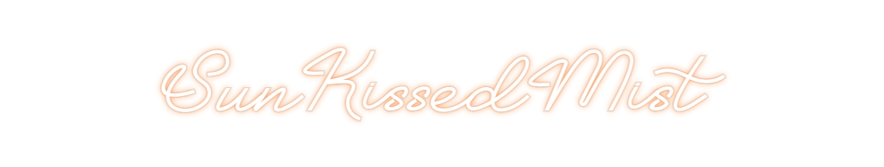 Custom Neon: SunKissedMist