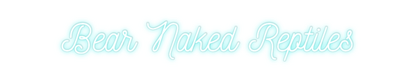 Custom Neon: Bear Naked Re...