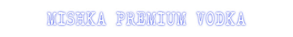 Custom Neon: MISHKA PREMIU...
