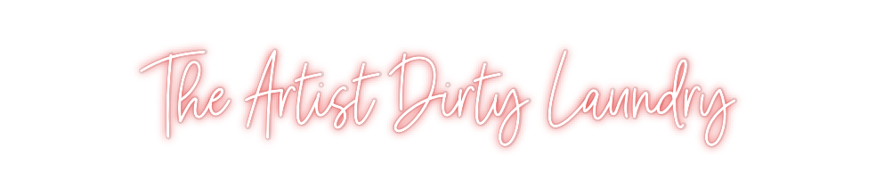 Custom Neon: The Artist Di...