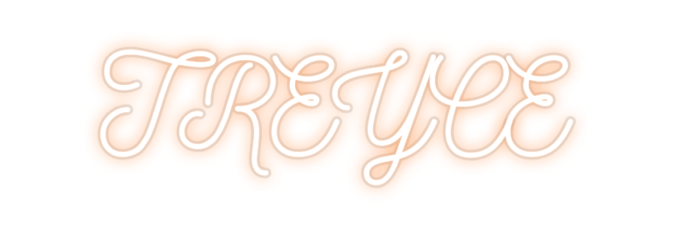 Custom Neon: TREYCE