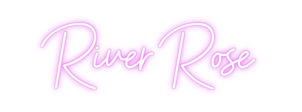 Custom Neon: River Rose