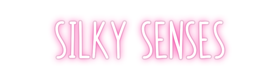 Custom Neon: silky senses