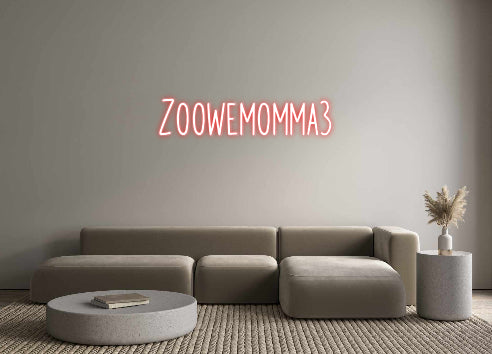 Custom Neon: Zoowemomma3