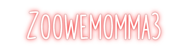 Custom Neon: Zoowemomma3