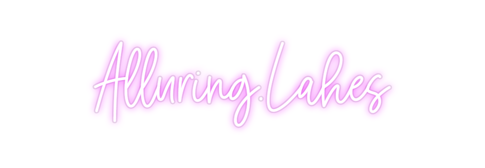 Custom Neon: Alluring.Lahes