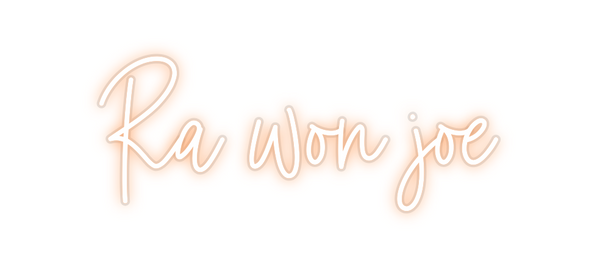 Custom Neon: Ra won joe