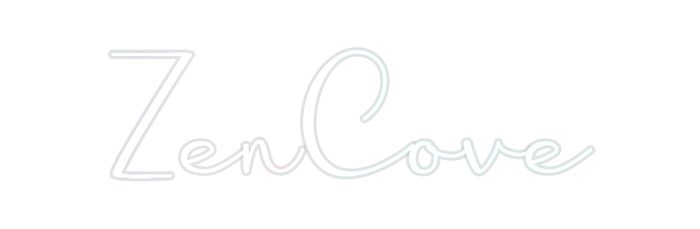 Custom Neon: ZenCove