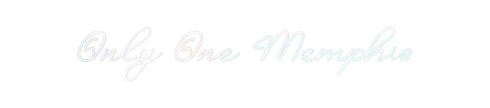 Custom Neon: Only One Memp...