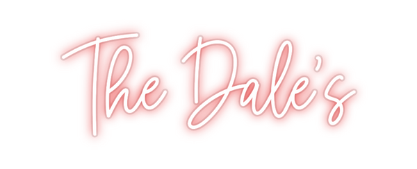 Custom Neon: The Dale's